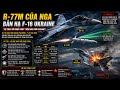 R-77M của Nga bắn hạ F-16 Ukraine: “Kẻ thay đổi cuộc chơi” trên không chiến hiện đại?