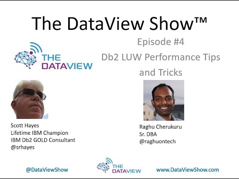 The DataView Show #4: Db2 LUW Performance Tips and Tricks by Raghu on Tech