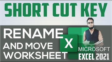 SHORTCUT KEYS II RENAME & MOVE EXCEL WORKSHEET