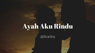 AYAH..  Aku Rindu(Lebaran tanpa Ayah)|Musikalisasi Puisi