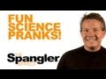 The Spangler Effect - Fun Science Pranks Season 02 Episode 04