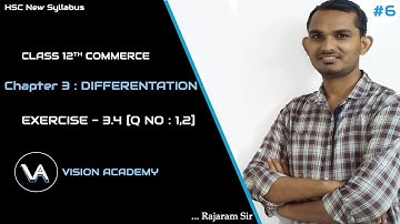 HSC New Syllabus Of Differentiation | EXERCISE-3.4 | PART 1 | 12th Commerce #VisionAcademy