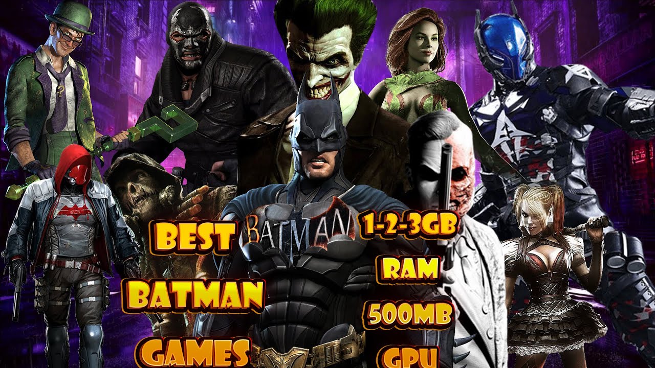 TOP 10 BATMAN GAMES FOR (1GB RAM/2GB RAM /3GB RAM)  LOW SPEC PCs