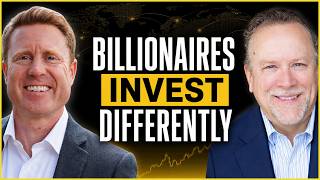 Why Billionaires Don’t Invest Like Everyone Else