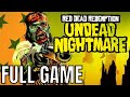 Red Dead Redemption: Undead Nightmare - Full Game Walkthrough (No Commentary Longplay)