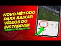 COMO BAIXAR VÍDEO DO INSTAGRAM EM 2025 - Método Mais Fácil Que Existe Sem Instalar Nada