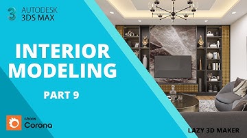 Interior Modeling Tutorial in 3ds Max Part 9.