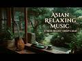 Bamboo Flute | Tranquil Asian Music for Deep Meditation and Inner Peace