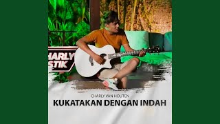 Download Lagu Kukatakan Dengan Indah Download Lagu Kukatakan Dengan Indah