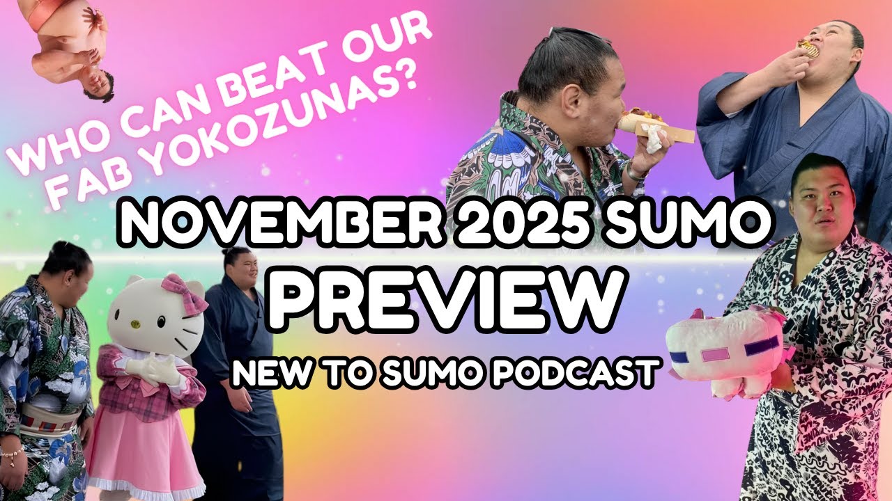 November 2025 Basho PREVIEW | Who Can Challenge the Yokozuna? | New to Sumo Podcast