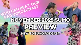 November 2025 Basho PREVIEW | Who Can Challenge the Yokozuna? | New to Sumo Podcast