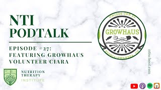 NTI PodTalk #27: The GrowHaus