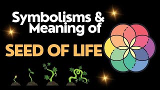 🌱🌱Unveiling the Seed of Life: A Journey into Sacred Geometry and Spiritual Meaning