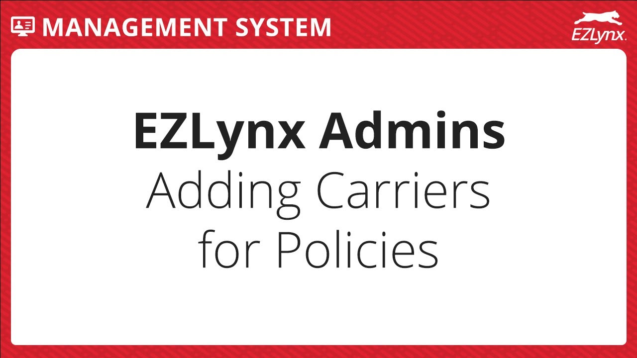 EZLynx 5 - Adding Carriers for Policies