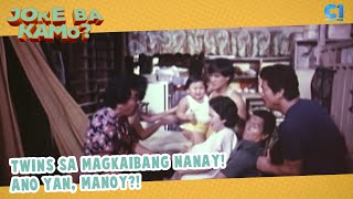 Twins sa magkaibang nanay?! Ano yan Manoy?! | Public Enemy No. 2: Maraming Number Two | Joke Ba Kamo