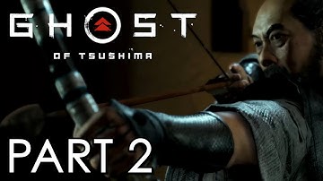 Ghost Of Tsushima Base PS4 Hard Difficulty Gameplay Walkthrough Part 2 - Half Bow