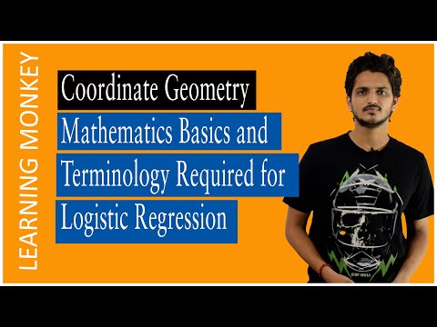 Coordinate Geometry Mathematics Basics and Terminology Required for Logistic Regression || Lesson 66