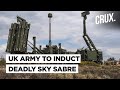 UK Army To Induct Sky Sabre Air Defence System That Can Tackle Russian Hypersonic Missiles