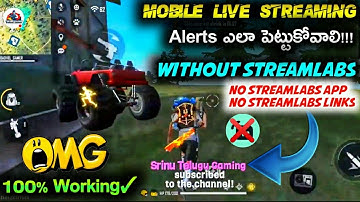 How to set Alerts in mobile live stream without streamlabs telugu