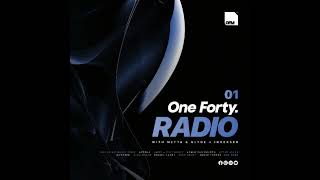 One Forty Radio 01 with Metta & Glyde + Inversed