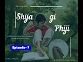 Shija Gi Phiji Episode 7 A Differently Abled Girls Reality Imagination Mixed Story