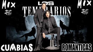 - LOS TEMERARIOS MIX - CUMBIAS ROMANTICAS - BY DJ MAGIC MIKE MTY
