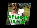 A Reason to Live