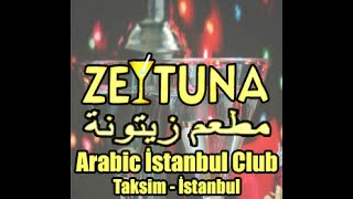 Zeytuna - Arabic Night Club in Taksim / İstanbul