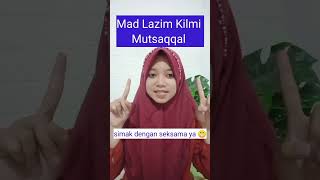 Nih lengkap! Penjelasan Hukum Mad Lazim Mutsaqqal Kilmi