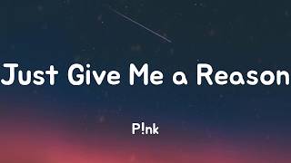 Download lagu Just Give Me a Reason - P!nk (Lyrics)