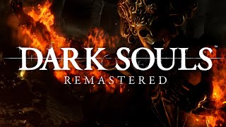 Dark Souls Remastered [All Bosses]