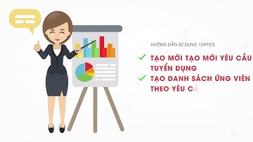 [Hướng dẫn sử dụng 1Office] - Tạo mới yêu cầu tuyển dụng và tác vụ