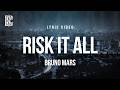 Bruno Mars Risk It All Lyrics