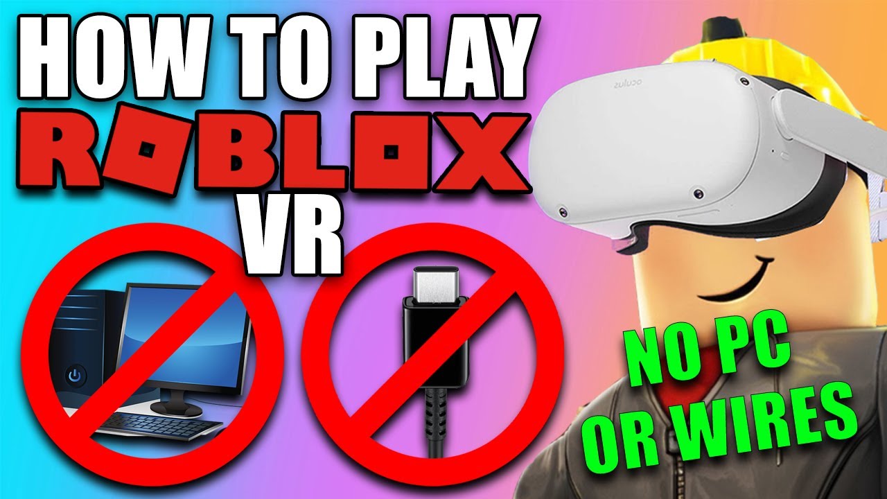 How To Play ROBLOX VR With An Oculus Headset!