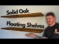 How to make the strongest oak floating shelves  cheap quick and easy