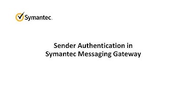 Sender Authentication in Symantec Messaging Gateway
