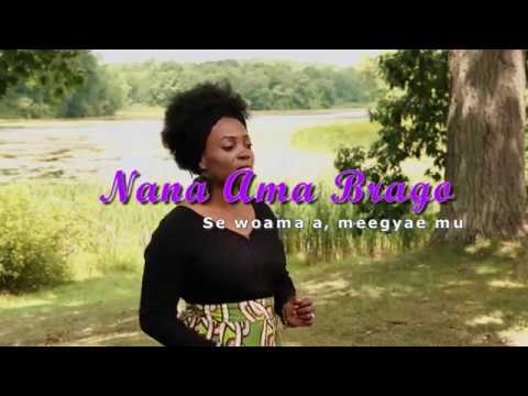 nana-ama-brago---se-woama-a,-meegyae-mu-(official-video)