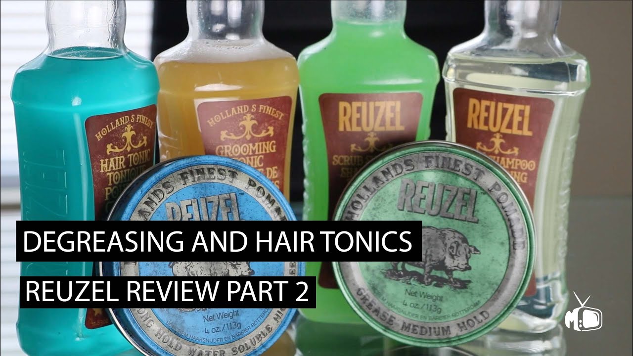 Degreasing and Hair Tonics I Reuzel Review Part 2 YouTube
