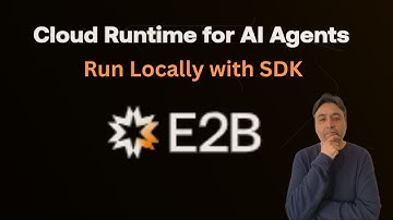 Cloud Runtime for AI Agents - Use Locally with E2B SDK