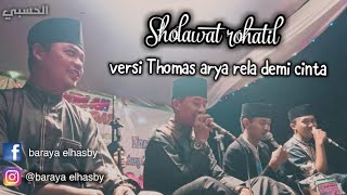 Sholawat rohatil versi TOMAS ARYA RELA DEMI CINTA | EL HASBY 