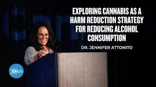 Exploring cannabis as a harm reduction strategy for reducing alcohol consumption - Jennifer Attonito