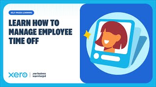 Approve and manage employee leave in Xero Payroll UK
