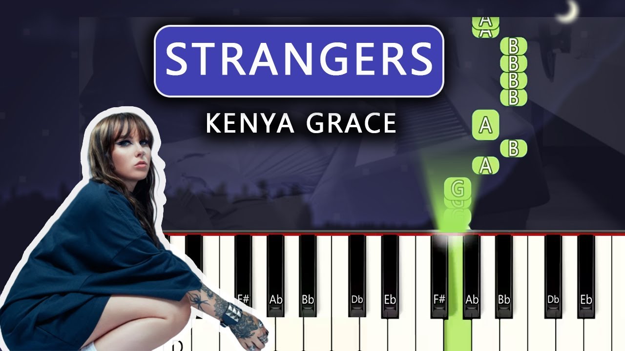 Kenya Grace - Strangers - Piano cover - Instrumental