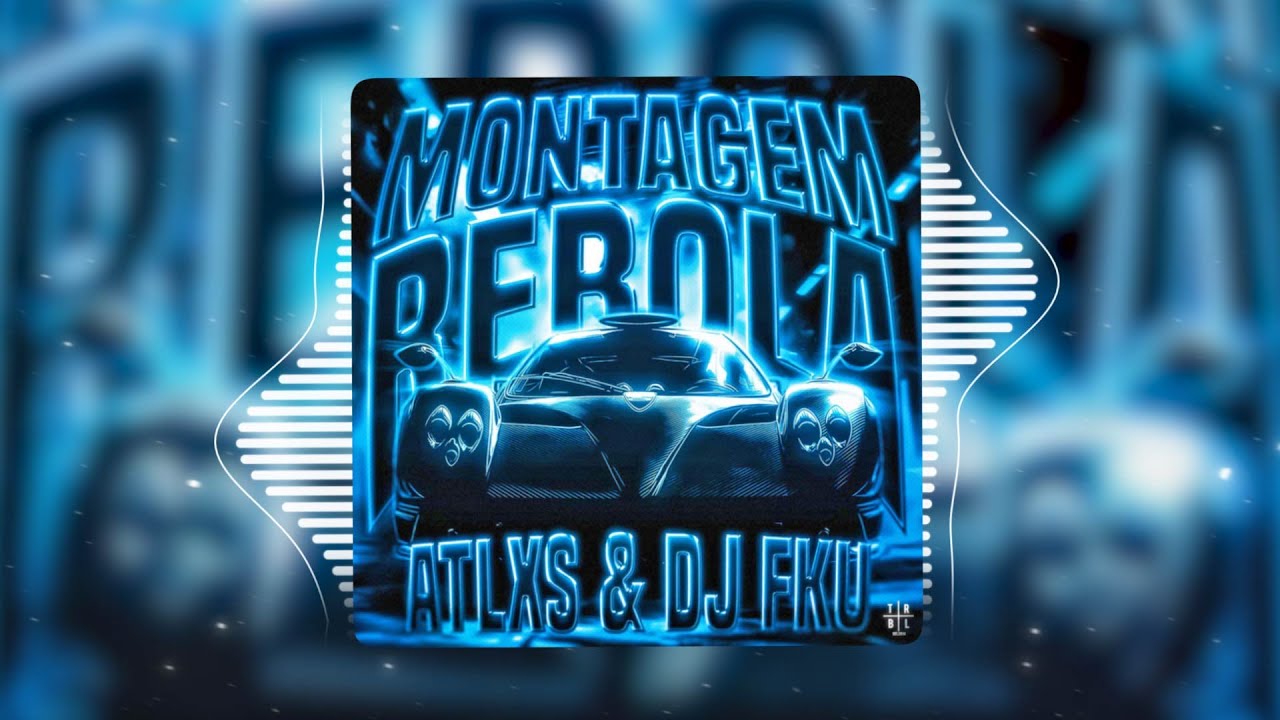 ATLXS & DJ FKU - MONTAGEM REBOLA (NORMAL | SLOWED | SUPER SLOWED | ULTRA SLOWED)