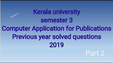 Previous year solved questions - computer application for publications || Sem 3, Kerala university