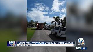Crane falls on Vero Beach house