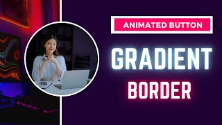 Animated Button with Gradient Border  Pure CSS🔥