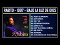 Rabito - 1997 - Bajo la luz de Dios