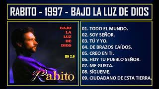 Rabito - 1997 - Bajo la luz de Dios