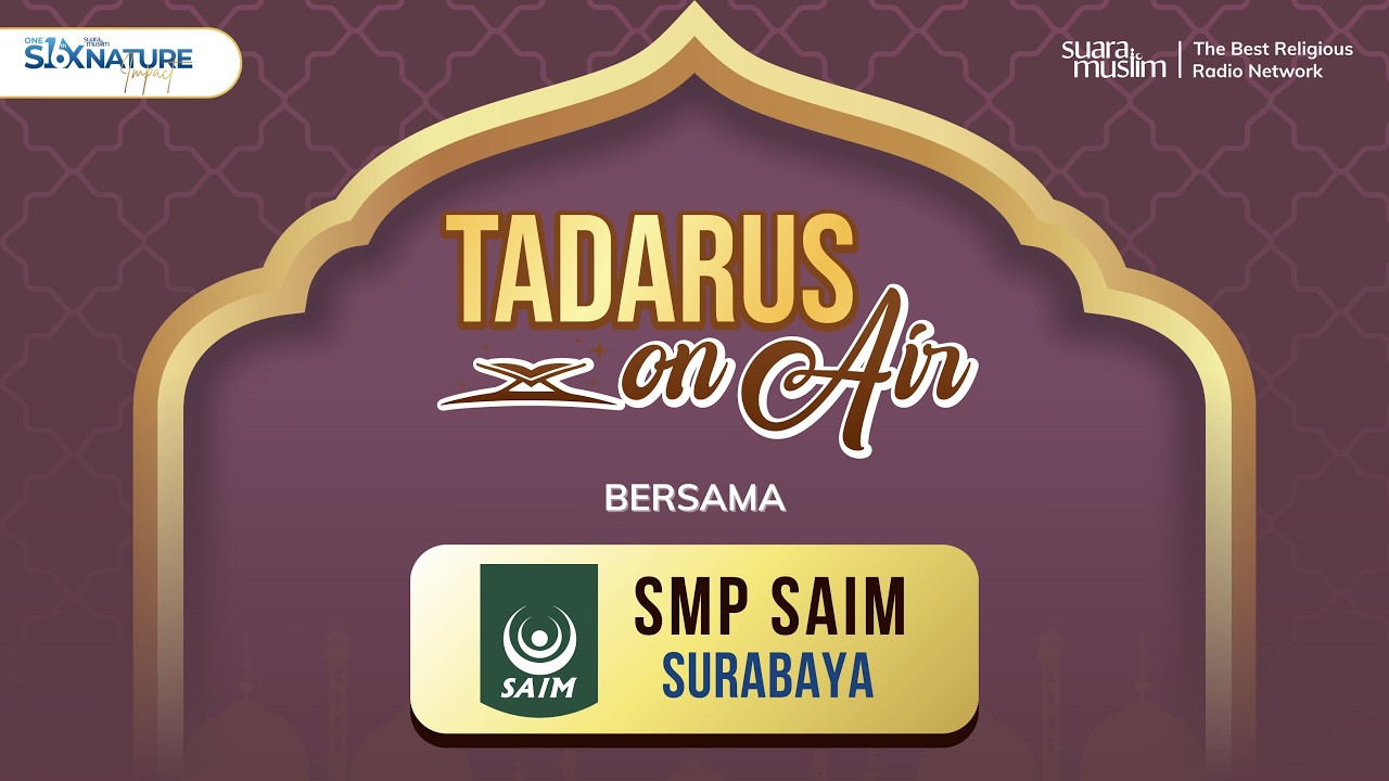 Tadarus On Air 2026 Bersama SMP SAIM SURABAYA